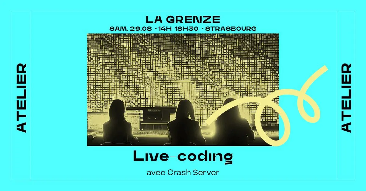 Initiation au live coding avec Crash Server à La Grenze