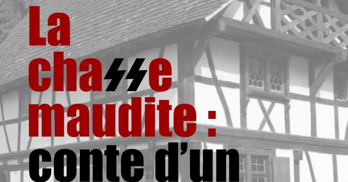 LA CHASSE MAUDITE - Conte d’un Malgré-nous