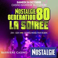 Soirée années 80 avec Robin de Nostalgie  &copy; Casino Barrière Blotzheim