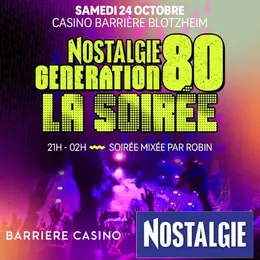 Soirée années 80 avec Robin de Nostalgie 