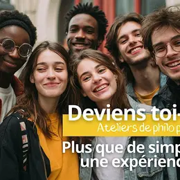 Deviens toi-même - Ateliers de philosophie pratique