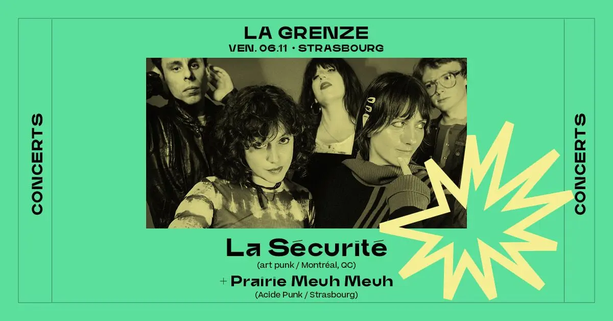 La Sécurité + Prairie Meuh Meuh en concert à La Grenze