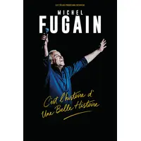 Michel Fugain C'est l'histoire d'une belle histoire © DR