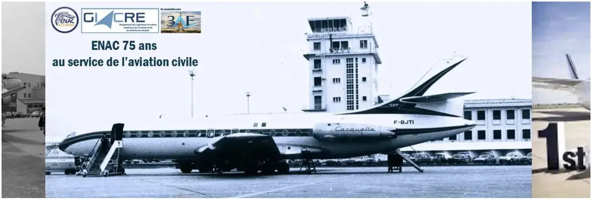 ENAC : 75 ans au service de l'Aviation civile