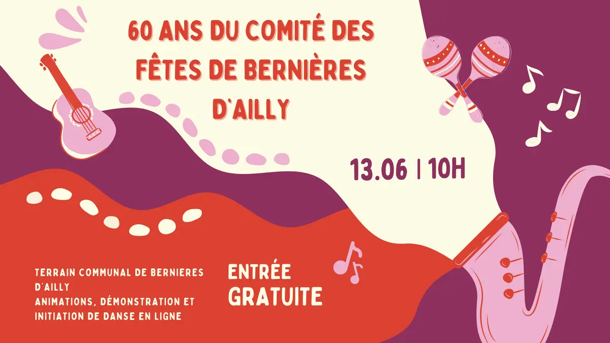 60 ans du comité des fêtes de Bernières d'Ailly