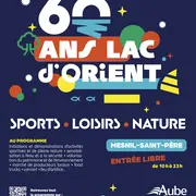 60 ans du lac d'Orient