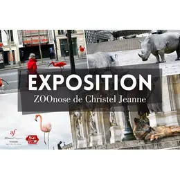 Exposition ZOOnose de Christel JEANNE