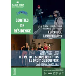 Résidences : Eurydice + Les petites sœurs n'ont pas le droit de souffrir