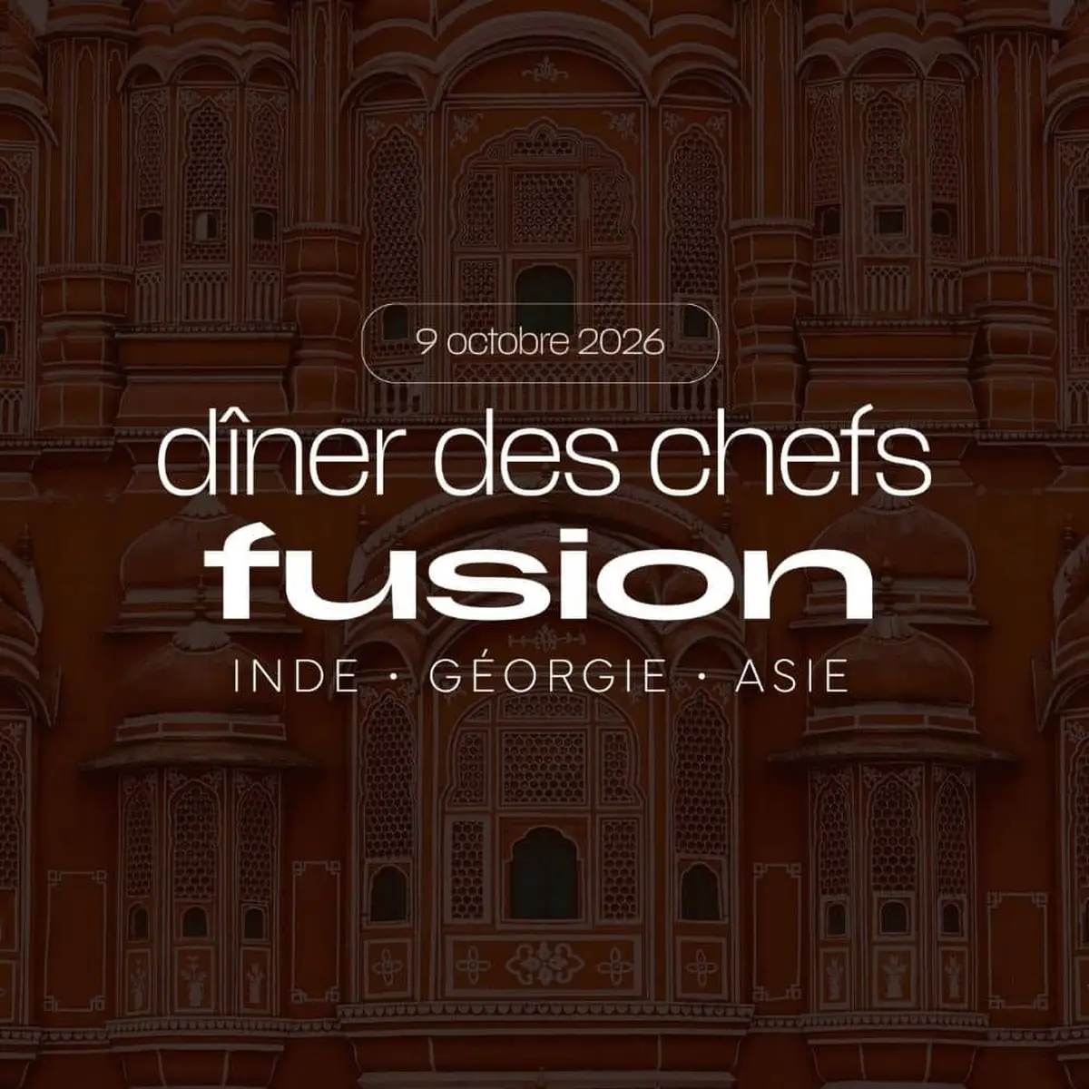Dîner des chefs • Fusion : Inde, Géorgie, Asie