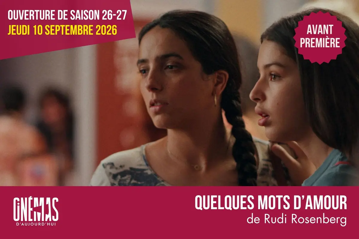 Ouverture de saison - Cinémas d'Aujourd'hui