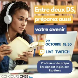 Live Twitch Concours CPGE EPITA IPSA ESME : Préparez votre avenir après la prépa