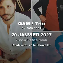 GAM / Trio en concert à La Caravelle