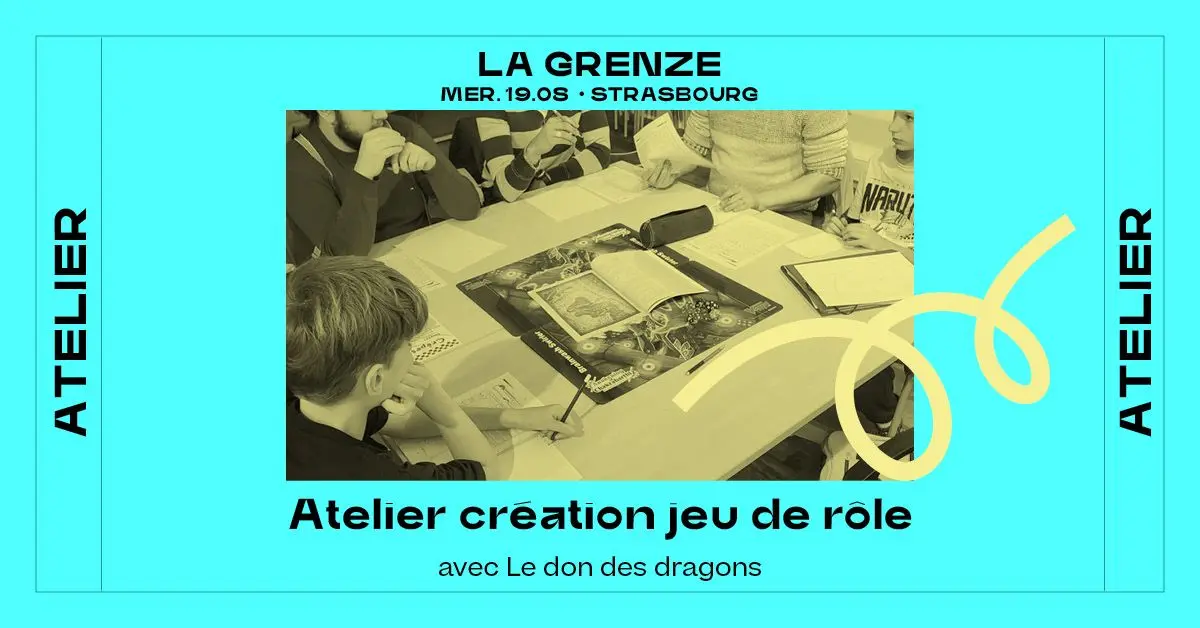 Atelier création de jeux de rôle à La Grenze