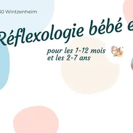 Atelier Réflexologie Bébé  (1-12 mois) et Enfant (2-7 ans)