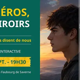 Nos héros, nos miroirs - Et si le héros, c'était moi ? 