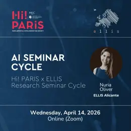 AI Seminar Cycle: Nuria Oliver (ELLIS Alicante)