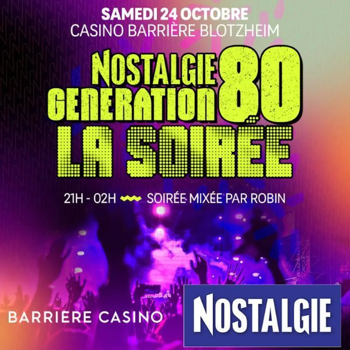 Soirée années 80 avec Robin de Nostalgie 
