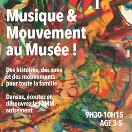 Musique & Mouvement au Musée FAMM !