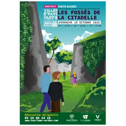  Visite Pays d'Art et d'Histoire | Flash : Les fossés de la Citadelle