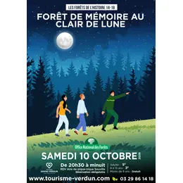 Les Forêts de l’Histoire 14-18 : Forêt de Mémoire au clair de lune