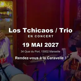 Los Tchicaos / Trio en concert à La Caravelle