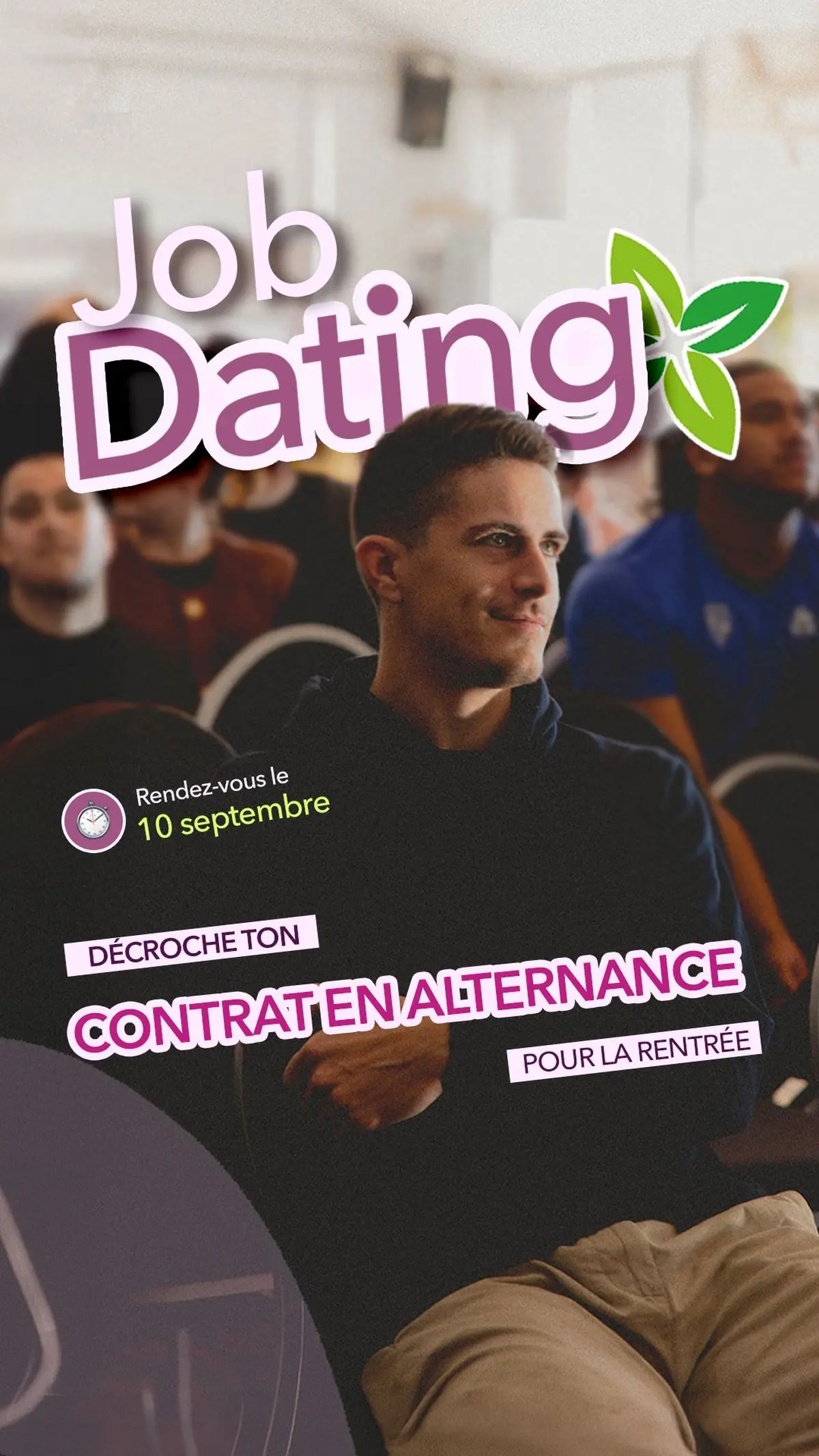 Job Dating : Trouve ton alternance pour la rentrée en Commerce / Com / Event