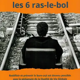 Le Burn-out, ras-le-bol