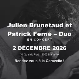 Julien Brunetaud et Patrick Ferné – Duo en concert à La Caravelle