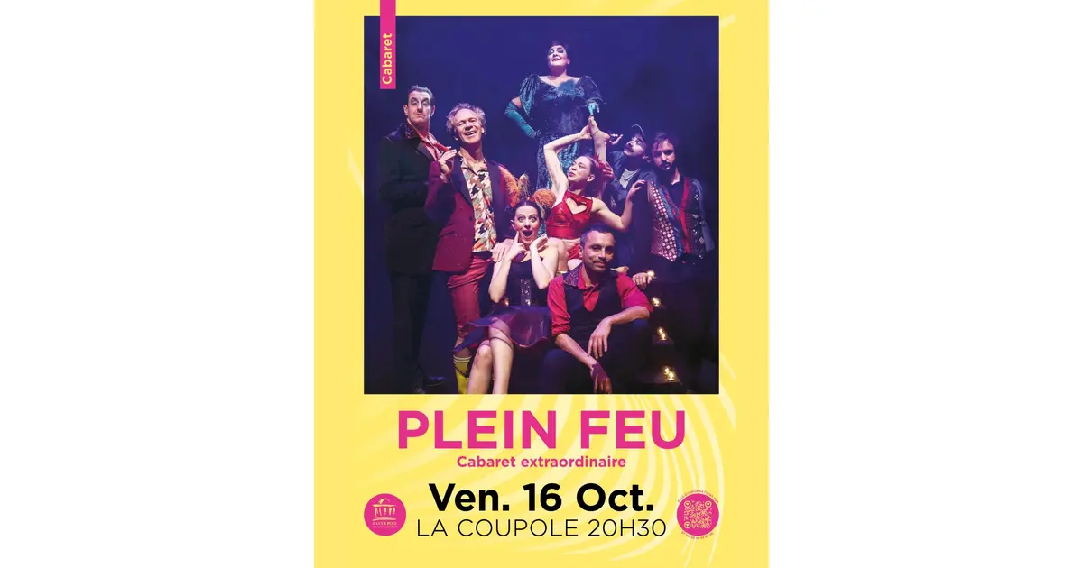 Plein feu cabaret extraordinaire