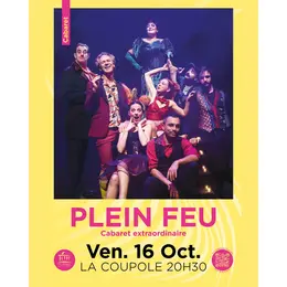 Plein feu cabaret extraordinaire