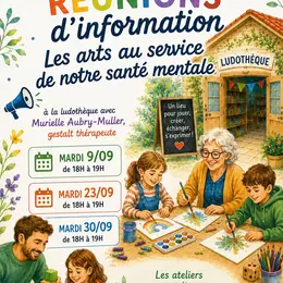 Réunion d'information Pour notre santé mentale, ouvrons-nous aux arts
