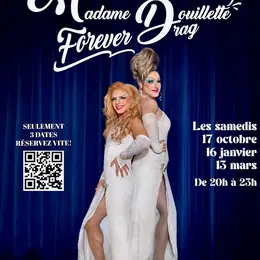 Miss Martini et Madame Douillette FOREVER DRAG - Samedi 17 octobre à 20h