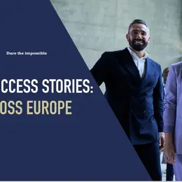 Histoires de réussite de dirigeants : des leaders à travers l'Europe