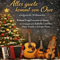 Veillée de Noël en alsacien avec Roland Engel et ses musiciens