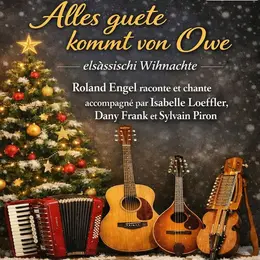 Veillée de Noël en alsacien avec Roland Engel et ses musiciens