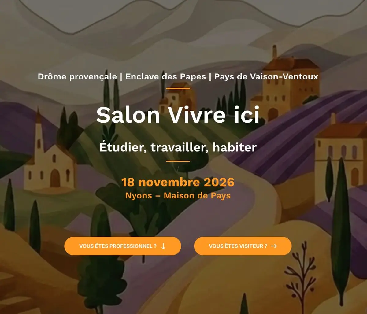 Salon Vivre Ici - Etudier, travailler et habiter en Drôme provençale