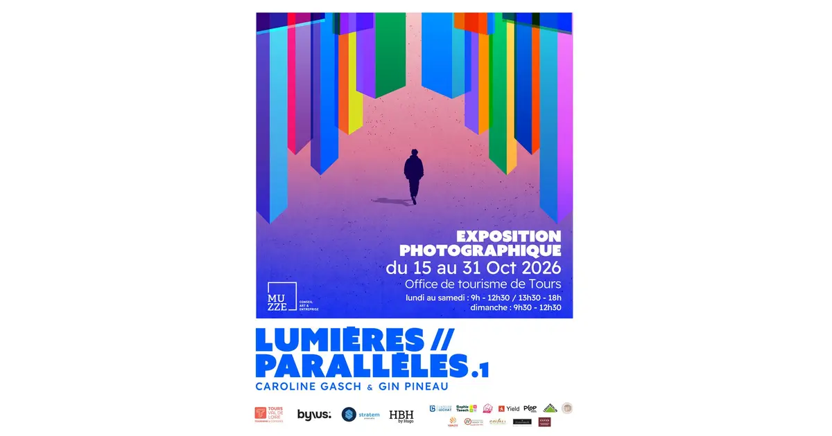 Exposition photographique LUMIÈRES // PARALLÈLES - Office de Tourisme de Tours