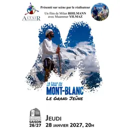 Conférence Altaïr - Le Tour du Mont Blanc, Le Grand Jeûne