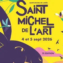 7ème édition Du Festival De L'Art De Saint-Michel-De-Lanes