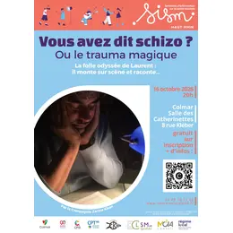 Théâtre Vous avez dit schizo ? ou le trauma magique