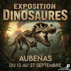 Exposition dinosaures à Aubenas 