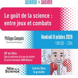 Conférence Science et Société - Le goût de la science : entre jeux et combats