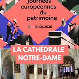 Journées européennes du patrimoine - La cathédrale Notre-Dame de Verdun