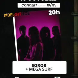 Concert Soror + Mega Surf