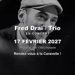 Fred Drai / Trio en concert à La Caravelle