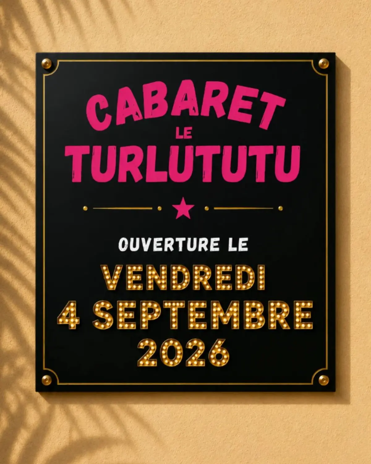 Ouverture du Cabaret Le Turlututu