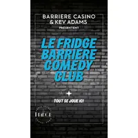 Le Fridge Barrière Comedy Club © Casino Barrière Blotzheim