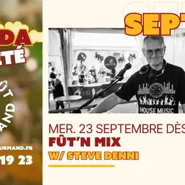 Fût'N Mix w/Steve Denni