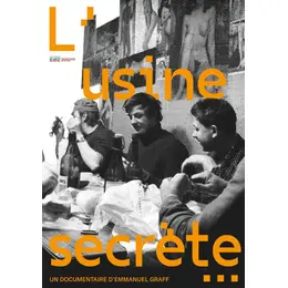 Projection du film L'Usine Secrète suivi d'échange avec le réalisateur