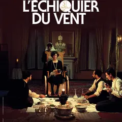 Projection/Rencontre: L'Échiquier du vent de Mohammad Reza Aslani 